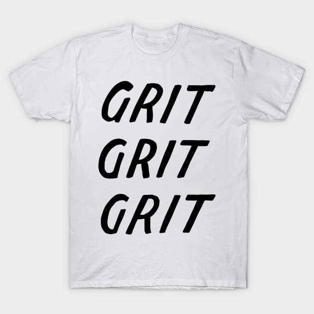 grit (white) T-Shirt by noviajonatan